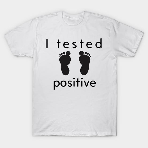 I Tested Positive! T-Shirt by mikepod